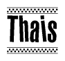 The image contains the text Thais in a bold, stylized font, with a checkered flag pattern bordering the top and bottom of the text.