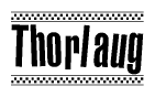 The clipart image displays the text Thorlaug in a bold, stylized font. It is enclosed in a rectangular border with a checkerboard pattern running below and above the text, similar to a finish line in racing. 