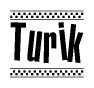 The clipart image displays the text Turik in a bold, stylized font. It is enclosed in a rectangular border with a checkerboard pattern running below and above the text, similar to a finish line in racing. 