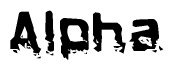 This nametag says Alpha, and has a static looking effect at the bottom of the words. The words are in a stylized font.