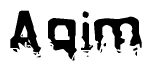 The image contains the word Aqim in a stylized font with a static looking effect at the bottom of the words