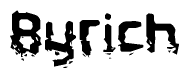 The image contains the word Byrich in a stylized font with a static looking effect at the bottom of the words