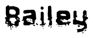 The image contains the word Bailey in a stylized font with a static looking effect at the bottom of the words