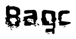 This nametag says Bagc, and has a static looking effect at the bottom of the words. The words are in a stylized font.