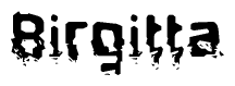 The image contains the word Birgitta in a stylized font with a static looking effect at the bottom of the words