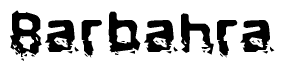 This nametag says Barbahra, and has a static looking effect at the bottom of the words. The words are in a stylized font.