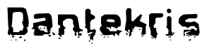 The image contains the word Dantekris in a stylized font with a static looking effect at the bottom of the words
