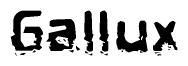 The image contains the word Gallux in a stylized font with a static looking effect at the bottom of the words