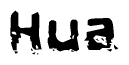 The image contains the word Hua in a stylized font with a static looking effect at the bottom of the words