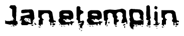 This nametag says Janetemplin, and has a static looking effect at the bottom of the words. The words are in a stylized font.