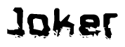 The image contains the word Joker in a stylized font with a static looking effect at the bottom of the words