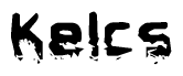   This nametag says Kelcs, and has a static looking effect at the bottom of the words. The words are in a stylized font. 