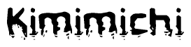 The image contains the word Kimimichi in a stylized font with a static looking effect at the bottom of the words