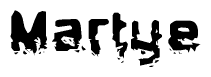 The image contains the word Martye in a stylized font with a static looking effect at the bottom of the words