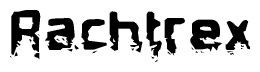 The image contains the word Rachtrex in a stylized font with a static looking effect at the bottom of the words