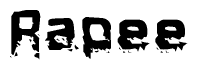 This nametag says Rapee, and has a static looking effect at the bottom of the words. The words are in a stylized font.