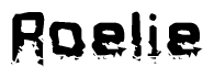 The image contains the word Roelie in a stylized font with a static looking effect at the bottom of the words