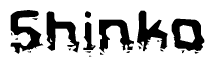 The image contains the word Shinko in a stylized font with a static looking effect at the bottom of the words