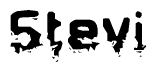 The image contains the word Stevi in a stylized font with a static looking effect at the bottom of the words