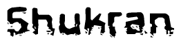 The image contains the word Shukran in a stylized font with a static looking effect at the bottom of the words