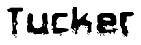 The image contains the word Tucker in a stylized font with a static looking effect at the bottom of the words