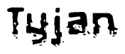 The image contains the word Tyjan in a stylized font with a static looking effect at the bottom of the words