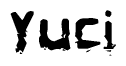   The image contains the word Yuci in a stylized font with a static looking effect at the bottom of the words 