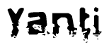 The image contains the word Yanti in a stylized font with a static looking effect at the bottom of the words