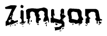 The image contains the word Zimyon in a stylized font with a static looking effect at the bottom of the words