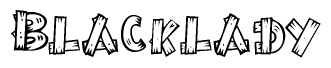 The image contains the name Blacklady written in a decorative, stylized font with a hand-drawn appearance. The lines are made up of what appears to be planks of wood, which are nailed together