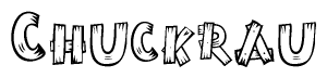 The image contains the name Chuckrau written in a decorative, stylized font with a hand-drawn appearance. The lines are made up of what appears to be planks of wood, which are nailed together