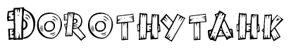The image contains the name Dorothytahk written in a decorative, stylized font with a hand-drawn appearance. The lines are made up of what appears to be planks of wood, which are nailed together