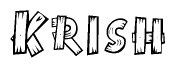 The image contains the name Krish written in a decorative, stylized font with a hand-drawn appearance. The lines are made up of what appears to be planks of wood, which are nailed together