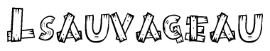 The image contains the name Lsauvageau written in a decorative, stylized font with a hand-drawn appearance. The lines are made up of what appears to be planks of wood, which are nailed together