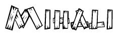 The clipart image shows the name Mihali stylized to look as if it has been constructed out of wooden planks or logs. Each letter is designed to resemble pieces of wood.