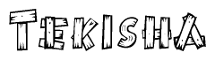 The image contains the name Tekisha written in a decorative, stylized font with a hand-drawn appearance. The lines are made up of what appears to be planks of wood, which are nailed together