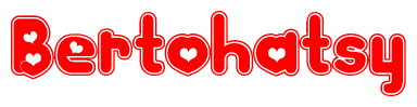 The image is a red and white graphic with the word Bertohatsy written in a decorative script. Each letter in  is contained within its own outlined bubble-like shape. Inside each letter, there is a white heart symbol.