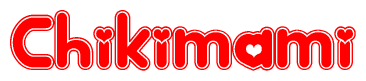 The image is a red and white graphic with the word Chikimami written in a decorative script. Each letter in  is contained within its own outlined bubble-like shape. Inside each letter, there is a white heart symbol.