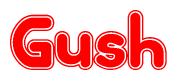 The image is a red and white graphic with the word Gush written in a decorative script. Each letter in  is contained within its own outlined bubble-like shape. Inside each letter, there is a white heart symbol.