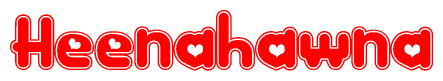 The image is a clipart featuring the word Heenahawna written in a stylized font with a heart shape replacing inserted into the center of each letter. The color scheme of the text and hearts is red with a light outline.