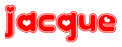The image is a red and white graphic with the word Jacque written in a decorative script. Each letter in  is contained within its own outlined bubble-like shape. Inside each letter, there is a white heart symbol.