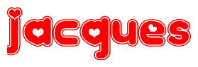 The image is a red and white graphic with the word Jacques written in a decorative script. Each letter in  is contained within its own outlined bubble-like shape. Inside each letter, there is a white heart symbol.