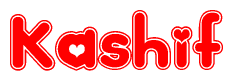 The image is a red and white graphic with the word Kashif written in a decorative script. Each letter in  is contained within its own outlined bubble-like shape. Inside each letter, there is a white heart symbol.