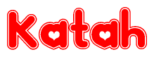 The image is a red and white graphic with the word Katah written in a decorative script. Each letter in  is contained within its own outlined bubble-like shape. Inside each letter, there is a white heart symbol.
