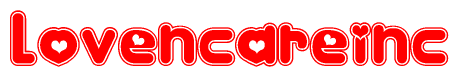 The image is a red and white graphic with the word Lovencareinc written in a decorative script. Each letter in  is contained within its own outlined bubble-like shape. Inside each letter, there is a white heart symbol.