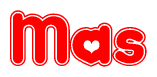 The image is a red and white graphic with the word Mas written in a decorative script. Each letter in  is contained within its own outlined bubble-like shape. Inside each letter, there is a white heart symbol.