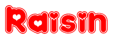 The image displays the word Raisin written in a stylized red font with hearts inside the letters.