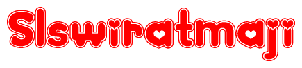 The image is a red and white graphic with the word Slswiratmaji written in a decorative script. Each letter in  is contained within its own outlined bubble-like shape. Inside each letter, there is a white heart symbol.