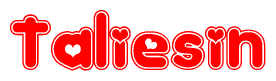 The image is a red and white graphic with the word Taliesin written in a decorative script. Each letter in  is contained within its own outlined bubble-like shape. Inside each letter, there is a white heart symbol.
