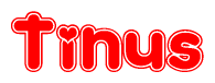 The image is a red and white graphic with the word Tinus written in a decorative script. Each letter in  is contained within its own outlined bubble-like shape. Inside each letter, there is a white heart symbol.